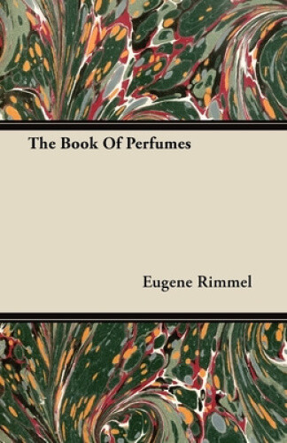 Thumbnail - The Book Of Perfumes By Rimmel, Eugene