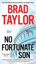 No Fortunate Son (A Pike Logan Thriller) - Paperback By Taylor, Brad - VERY GOOD