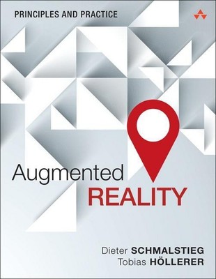 Augmented Reality | Principles and Practice | Dieter Schmalstieg (u. a.) | Buch