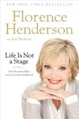 Life Is Not a Stage: From Broadway Baby to a Lovely Lady and Beyond - GOOD