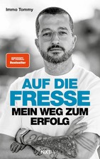 Auf die Fresse | *immo. tommy Tomislav Primorac | Taschenbuch | 224 S. | Deutsch