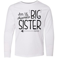 Inktastic I'm The Awesome Big Sister Youth Long Sleeve T-Shirt Children Sis Girl