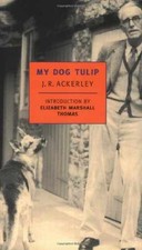 My Dog Tulip (New York Review Books - Paperback, by Ackerley J.R. - Good