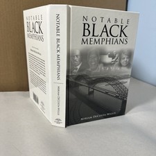 Notable Black Memphians by Willis 2008 Memphis Tennessee Book African Americana