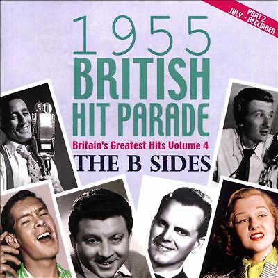1955 British Hit Parade: Britain's Greatest Hits, Vol. 4-The B Sides, Part 2 ...