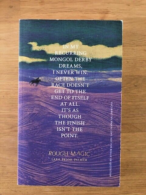 ROUGH MAGIC by LARA PRIOR-PALMER - Pub. EBURY PRESS - P/B - *PROOF*