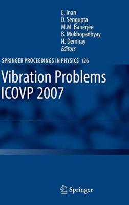 Vibration Problems ICOVP 2007: Eighth International Conference, 01-03 Februar-,