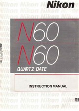 NIKON N60 N60 QUARTZ DATE ORIGINAL INSTRUCTION MANUAL  PHOTO GUIDE NK3113 