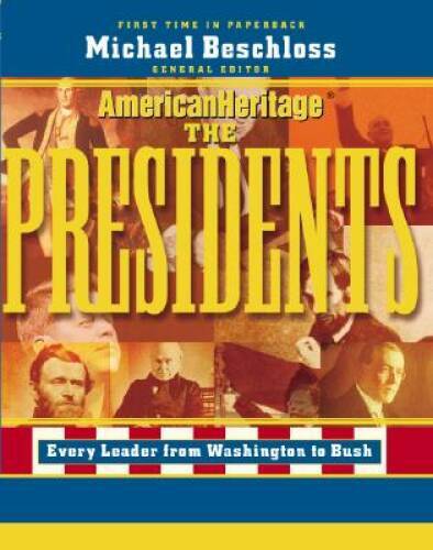 American Heritage: The Presidents (Byron Preiss Book) - Paperback - GOOD