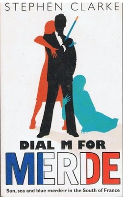 Dial M for Merde by Stephen Clarke 0593056302 FREE Shipping