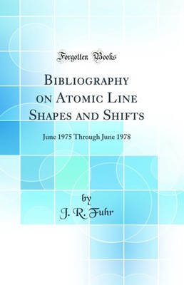 Bibliography on Atomic Line Shapes and Shifts: June 1975 Through June 1978