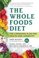 John Mackey Alona Pulde Matthew Leder The Whole Foods D (Paperback) (UK IMPORT)