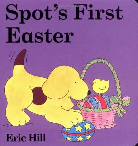 Spot's First Easter - Board book, by Hill Eric - Very Good