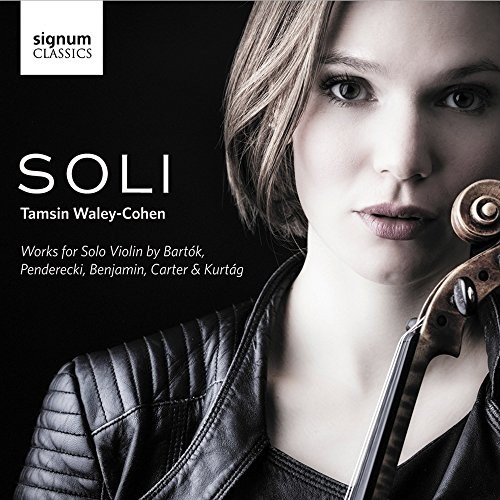Tamsin Waley-Cohen Soli: Solo Works For Violin CD SIGCD416 NEW