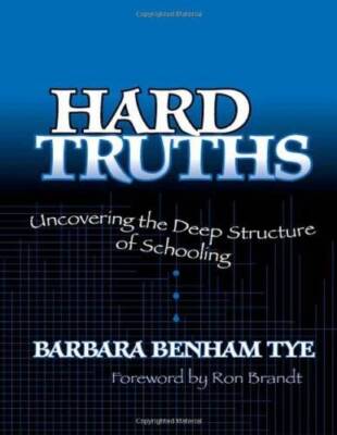 Hard Truths: Uncovering the Deep Structure of Schooling - Paperback - GOOD