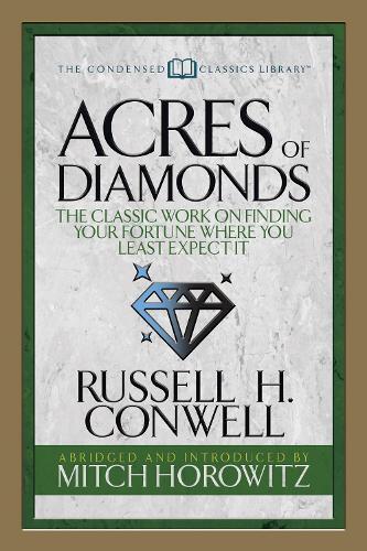 Thumbnail - Russell H. Conwell Mitch Horow Acres Of Diamonds (condensed Classi