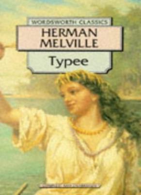 Typee (Wordsworth Classics) By Herman Melville