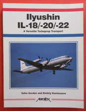 Aerofax, ILYUSHIN IL-18 / -20 / -22  A Versatile Turboprop Transport