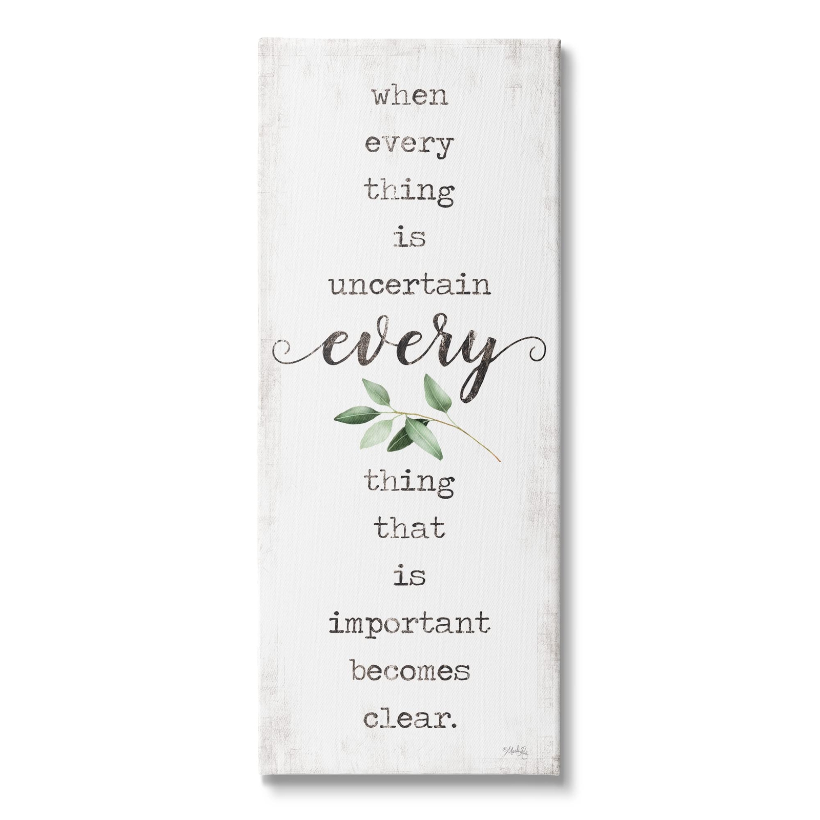 When Everything is Uncertain Motivational Phrase Green Canvas Wall Art, 17 x ...