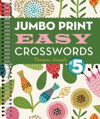 Jumbo Print Easy Crosswords #5 Spiral Thomas Joseph