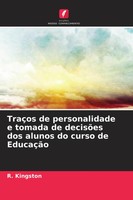 TraçOs De Personalidade E Tomada De DecisõEs Dos Alunos Do Curso De EducaçãO