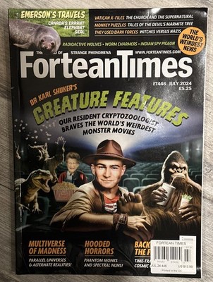 FORTEAN TIMES MAGAZINE Issue 446 JULY 2024 DR.CARL SHUKER'S CREATURE FEATURES