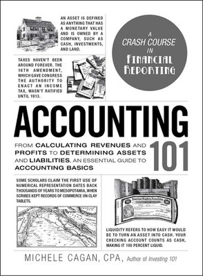 Accounting 101: From Calculating Revenues and Profits to Determining Assets and