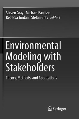 Environmental Modeling with Stakeholders Steven Gray