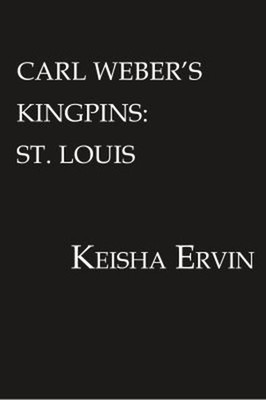 Carl Weber's Kingpins: St. Louis Mass Market Paperbound Keisha Er