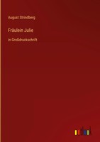 August Strindberg | FräUlein Julie | Buch | Deutsch (2022) | In GroßDruckschrift