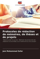 Jam Muhammad Zafar | Protocoles De RéDaction De MéMoires, De ThèSes Et De...
