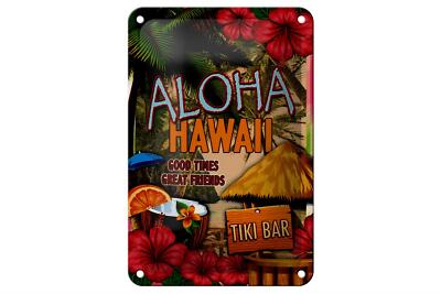 Blechschild Hawaii 12x18 cm Aloha Tiki Bar good times great Deko Schild