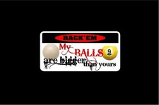 2 Bigger Than Yours Nineball decals 2x4 for mcdermott pool players funny decal