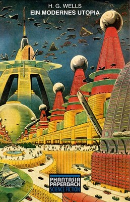 Ein modernes Utopia | H. G. Wells | deutsch | A Modern Utopia