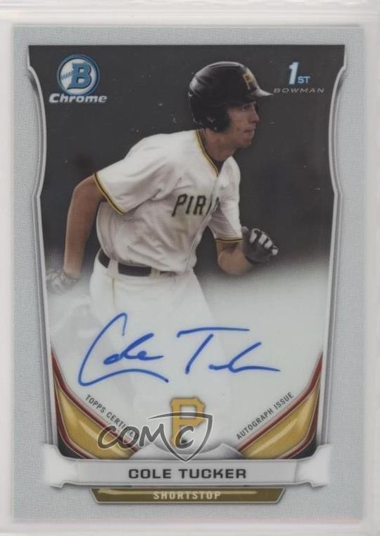 2014 Bowman Draft Chrome Draft Pick Auto Cole Tucker #BCA-CT Auto 6k2