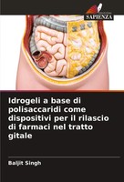 Baljit Singh | Idrogeli A Base Di Polisaccaridi Come Dispositivi Per Il...
