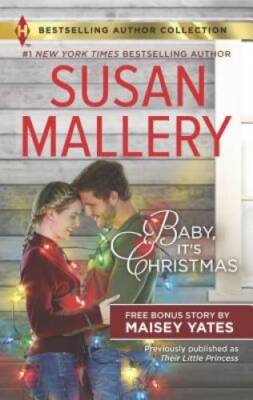 Baby, It's Christmas & Hold Me, Cowboy (Harlequin Bestselling Author Coll - GOOD