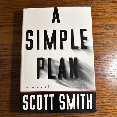 A Simple Plan by Scott Smith Hardcover 1st Edition 1st Printing HCDJ Knopf