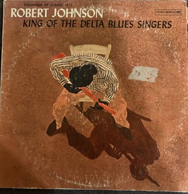 Robert Johnson King of the Delta Blues Singers LP Columbia CL 1654 Mono 70s RE
