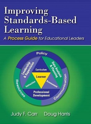 Improving Standards-Based Learning - 9781412965699