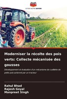 Rahul Bhad (U. A.) | Moderniser La RéColte Des Pois Verts: Collecte MéCaniséE...