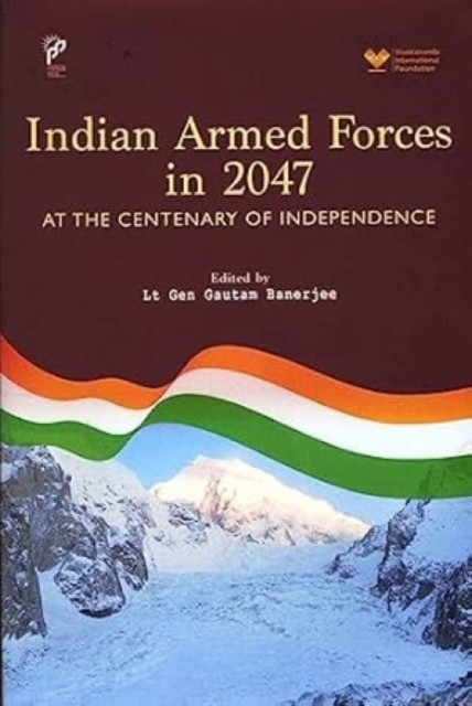 Indian Armed Forces In 2047 At The Cente