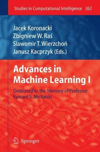 Studies in Computational Intelligence Ser.: Advances in Machine ...