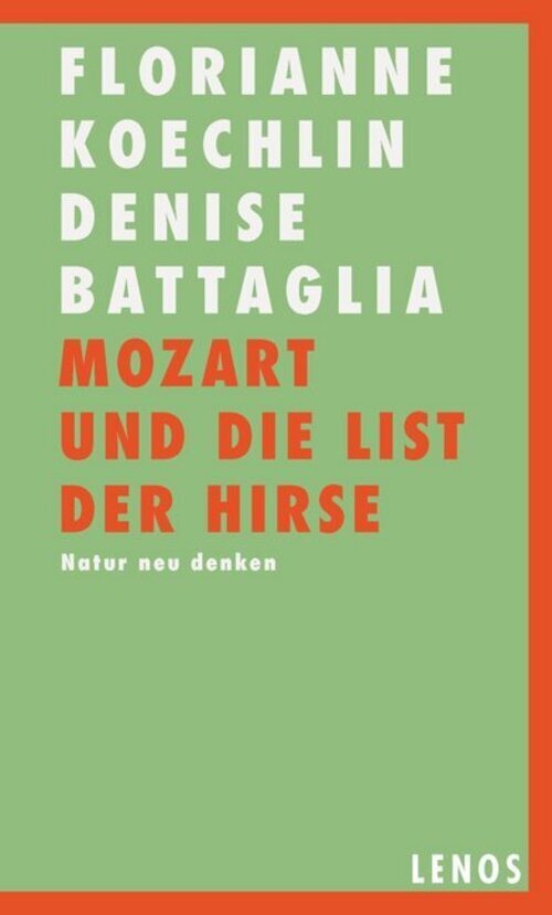 Thumbnail - Mozart Und Die List Der Hirse | Natur Neu Denken | Florianne Koechlin