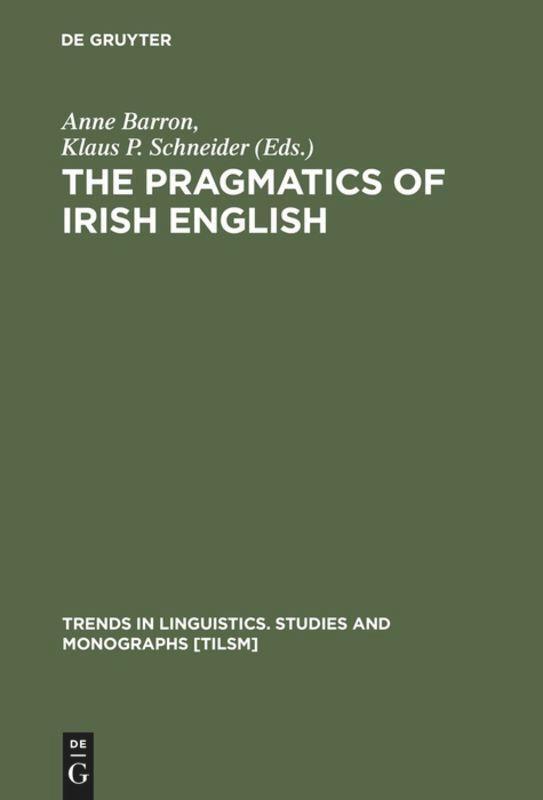 Thumbnail - Klaus P. Schneider (u. A.) | The Pragmatics Of Irish English | Buch |