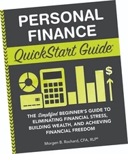 PERSONAL FINANCE QUICK START GUIDE, BY MORGAN B. ROCHARD, CFA, RLP