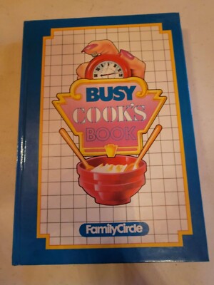FamilyCircle Busy Cooks Book 1988 Carol Guasti Cookbook Recipes