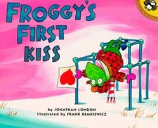 Froggy's First Kiss - Paperback By London, Jonathan - VERY GOOD