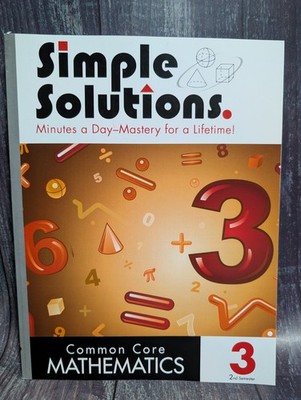 Simple Solutions Common Core Mathematics Grade 3 - 2nd Semester Workbook McGraw