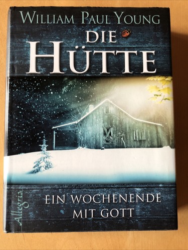 Die Hütte-ein Wochenende mit Gott